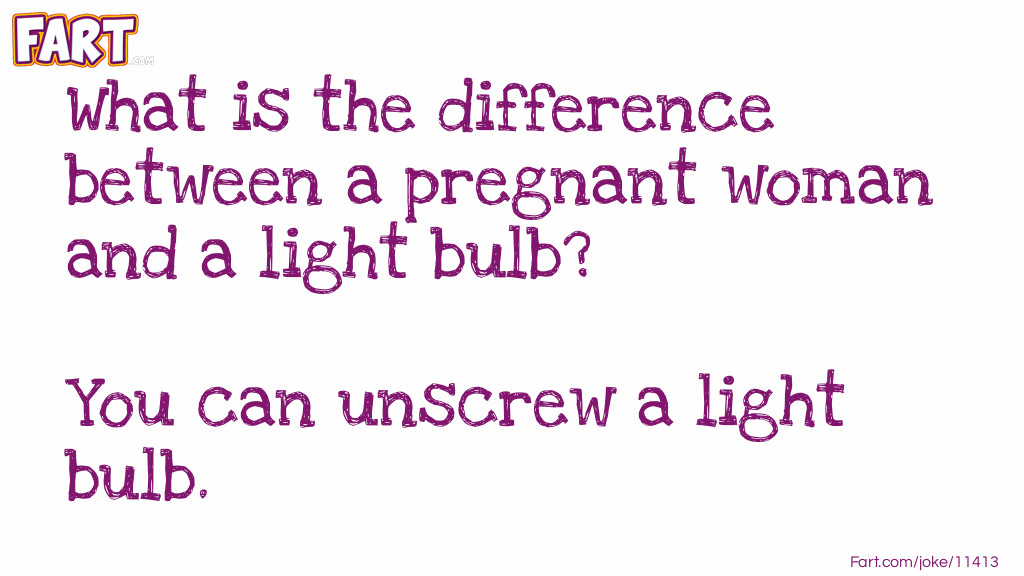A pregnant woman and a light bulb Joke Meme.