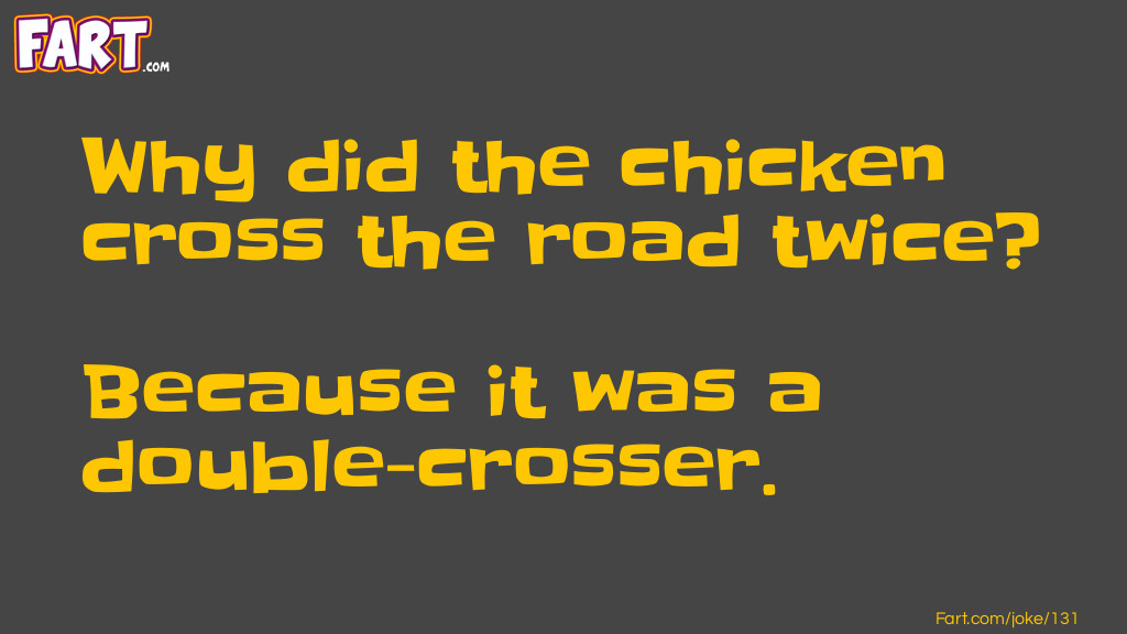 Why Did the Chicken Cross the Road Twice? Joke Meme.