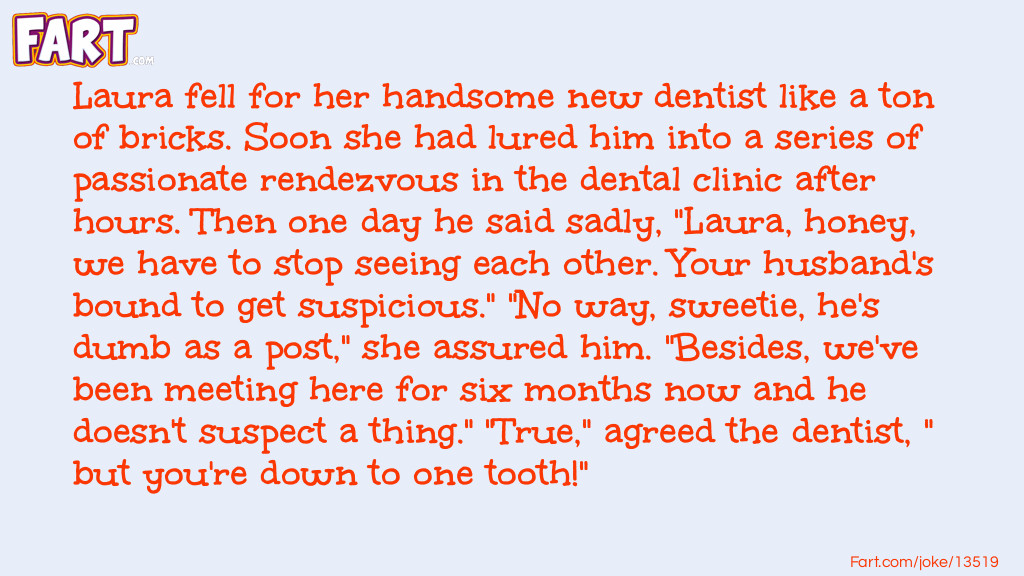 Dentist Affair Joke Joke Meme.