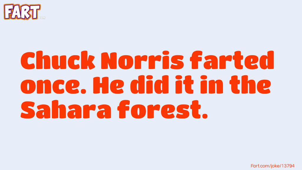 Chuck Norris Fart Joke Joke Meme.