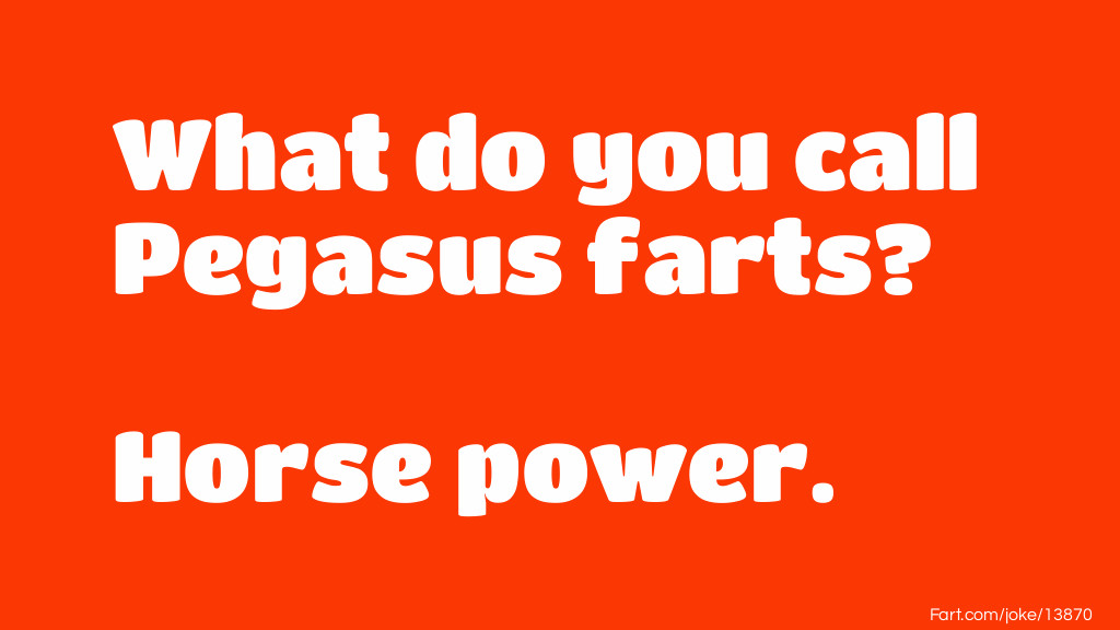 Pegasus Farts Joke Meme.
