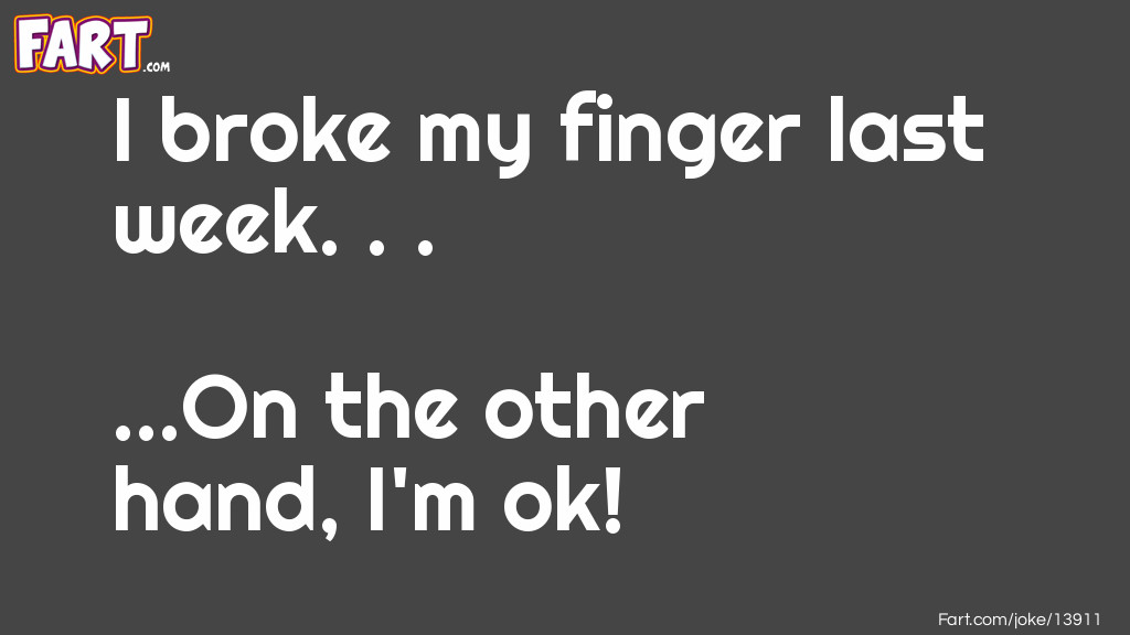 Broken Finger Joke Meme.