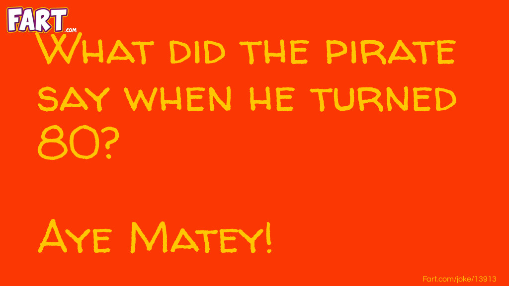 Pirates Birthday Joke Meme.