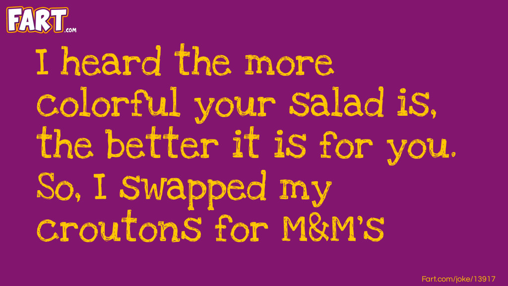 Healthy Salad Joke Meme.