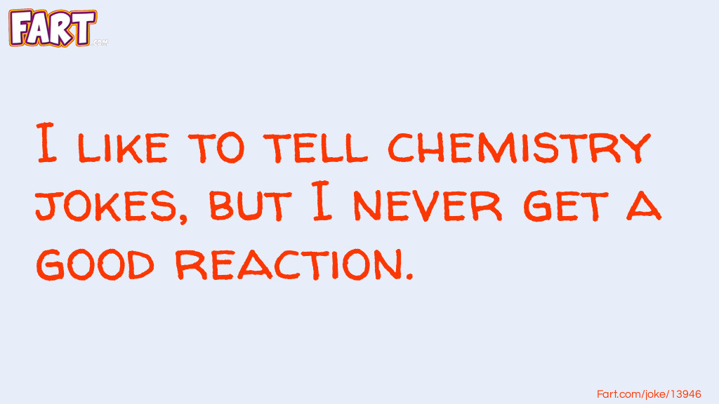 Chemistry Joke Joke Meme.