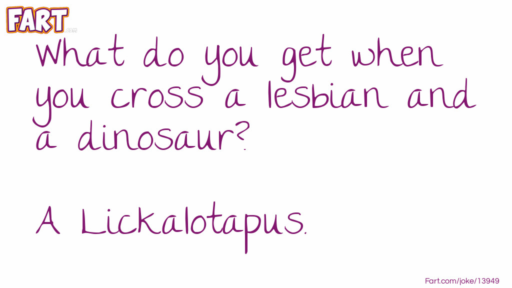 Lesbian and a dinosaur Joke Meme.