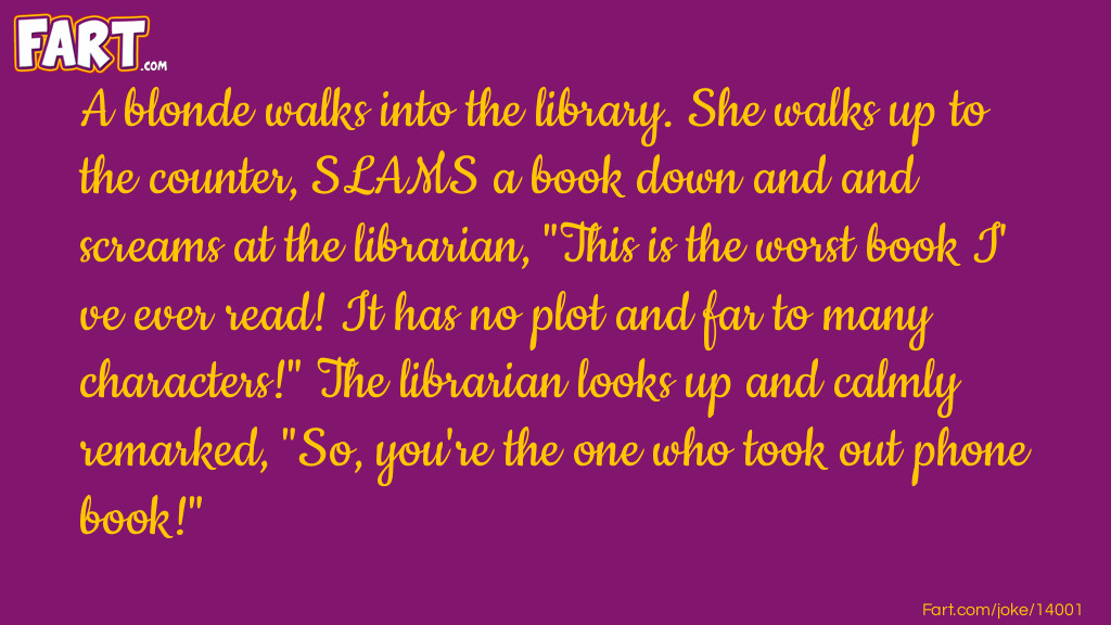 A blonde goes to the library Joke Meme.