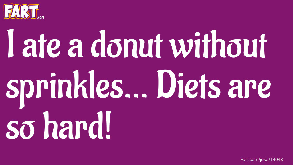 Diet Donuts Joke Meme.