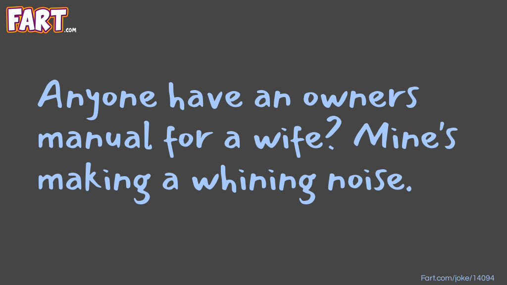 Wife Owners Manual Joke Joke Meme.