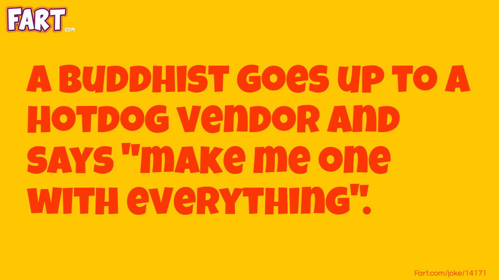 National Hot Dog Day Joke - Buddhist Pun Joke Meme.