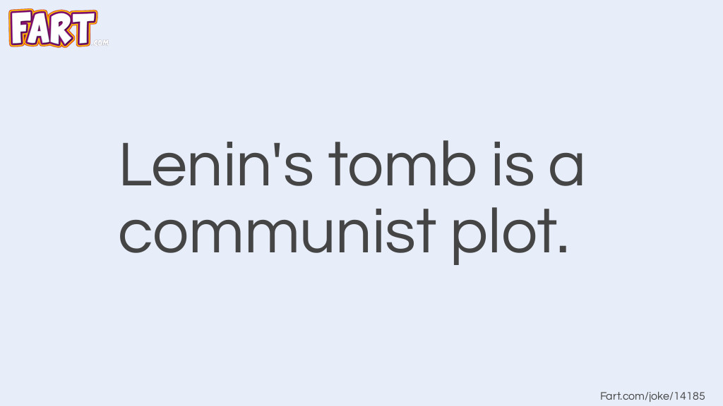 Lenin Tomb Pun Joke Meme.