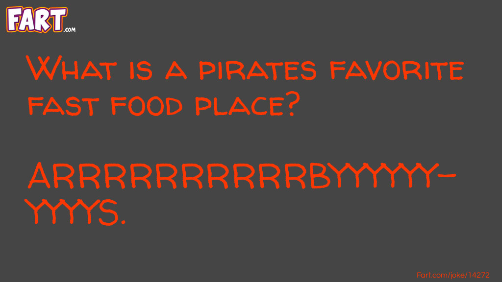 What is a pirates favorite fast food place? Joke Meme.
