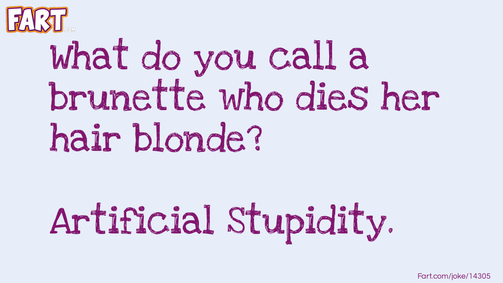 Brunette Joke #3 Joke Meme.