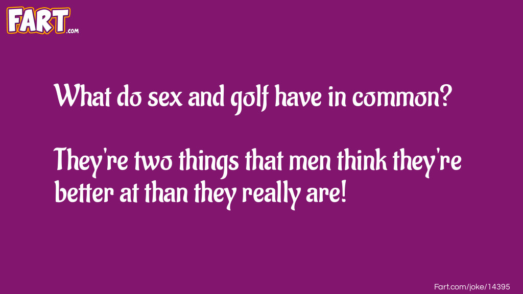 Golf and Sex Joke Meme.