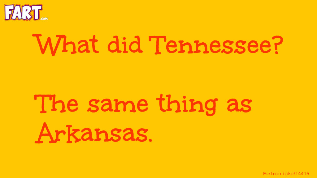 Tennessee and Arkansas Joke Meme.