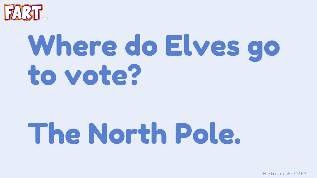 Voting Elves Joke Joke Meme.