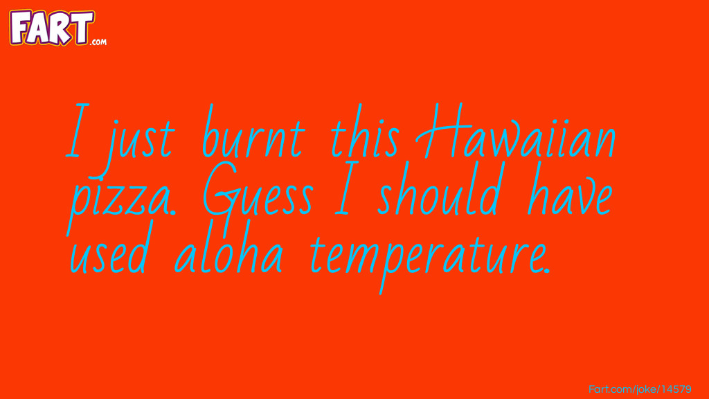 Hawaiian Pizza Joke Meme.