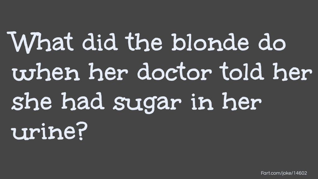 Diabetic Blonde Joke Meme.