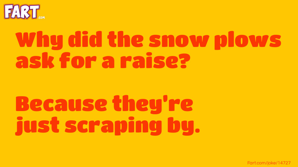 Snow plow joke Joke Meme.