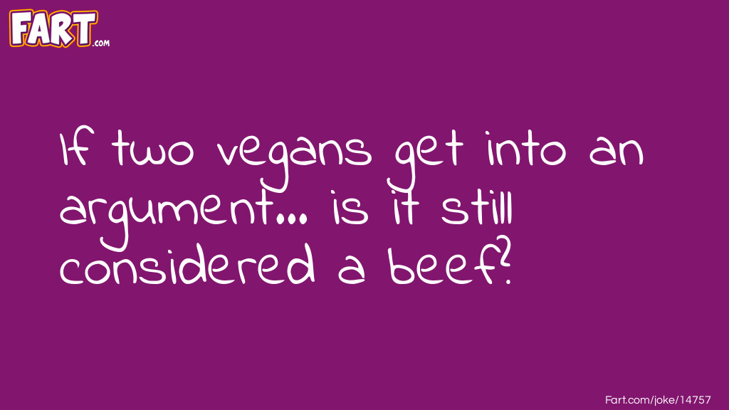 Vegan Argument Joke Meme.