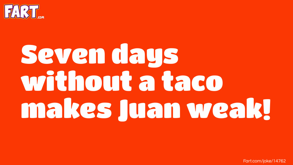 Taco Tuesday Joke Joke Meme.