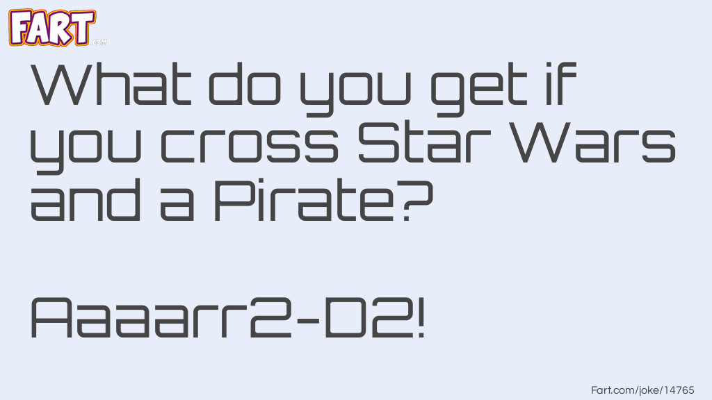 What do you get if you cross Star Wars and a Pirate? Joke Meme.