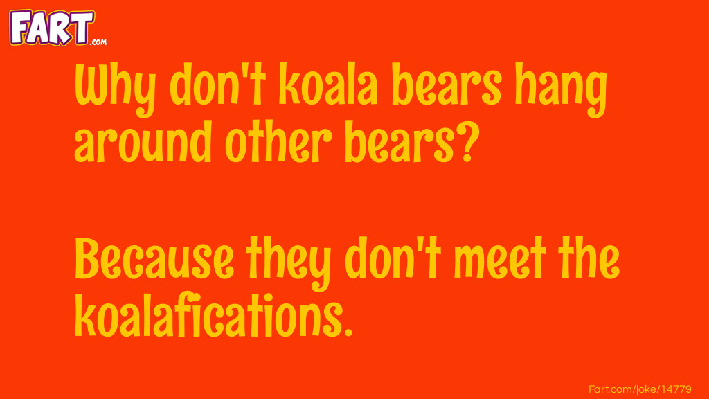 Koala Bear Joke Joke Meme.