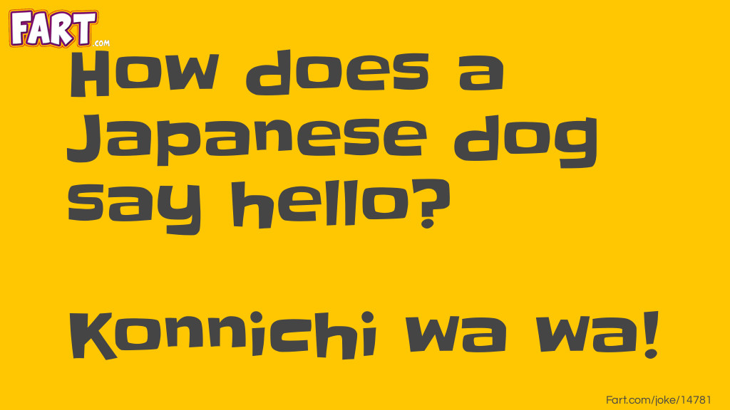 Japanese Dog Hello Joke Joke Meme.