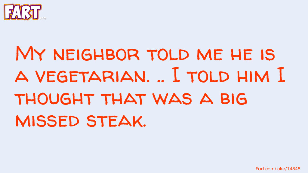 Vegetarian Joke Joke Meme.