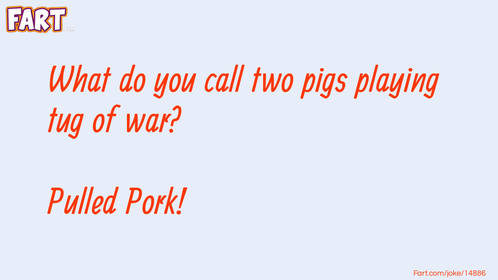 Pig Tug Of War Joke Joke Meme.