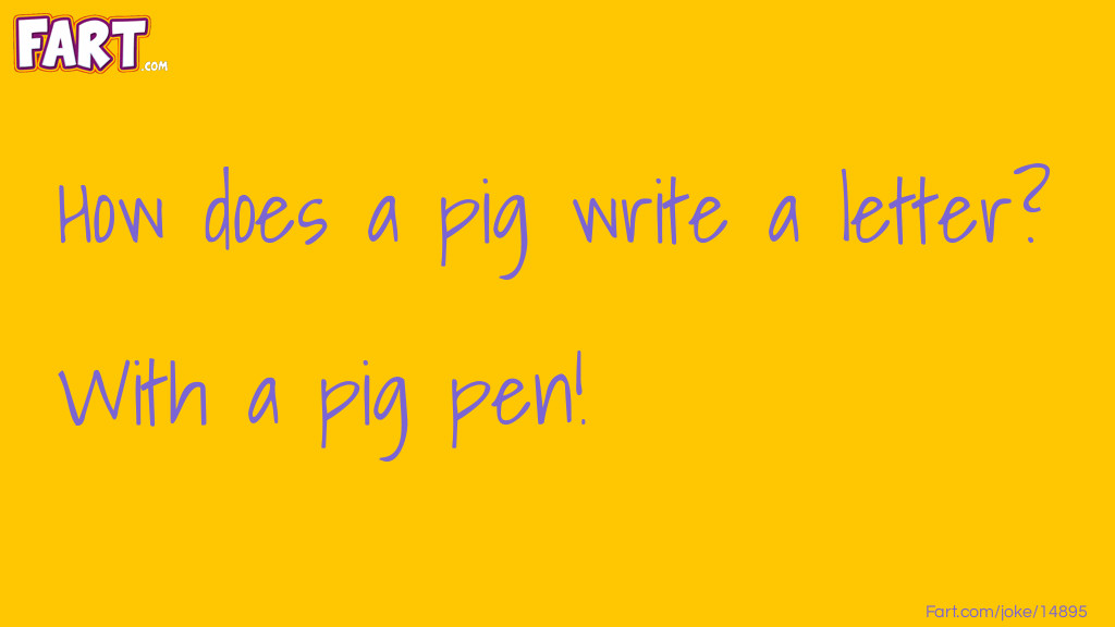 Pig Write A Letter Joke Joke Meme.