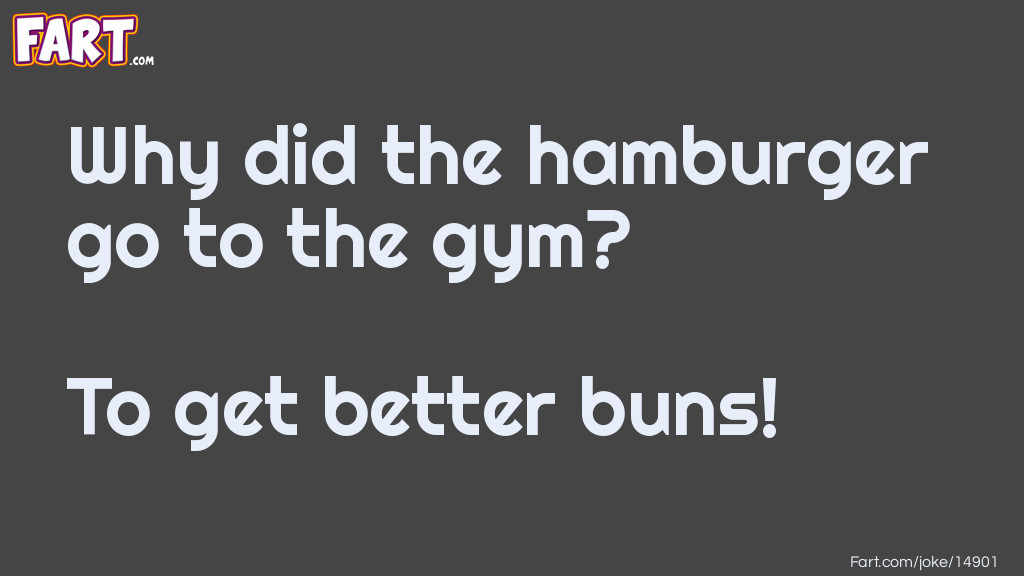 Hamburger Gym Joke Joke Meme.