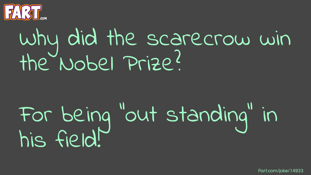 Scarecrow Noble Prize Joke Joke Meme.