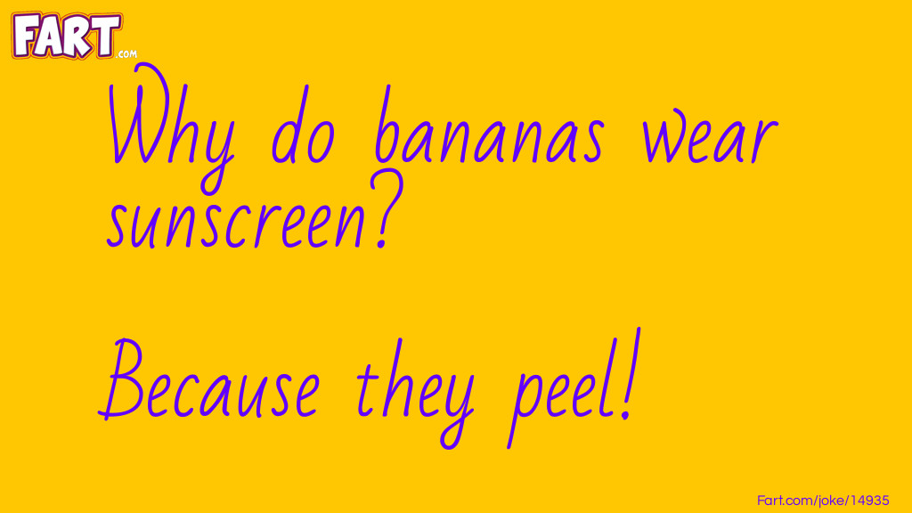 Banana Sunscreen Joke Joke Meme.