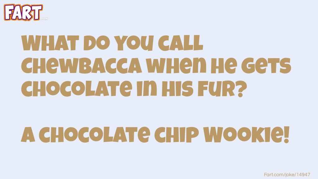 Chocolate Chewbacca Joke Meme.