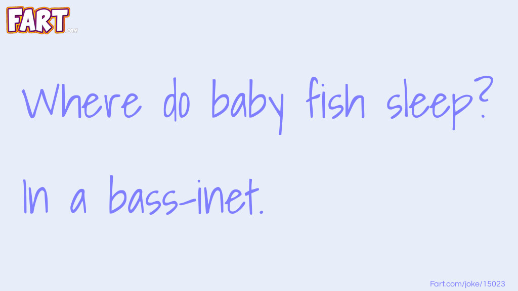 Baby Fish Sleep Joke Joke Meme.