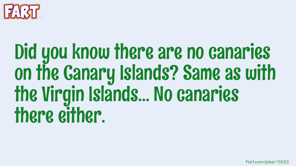 Canary Island Joke Joke Meme.