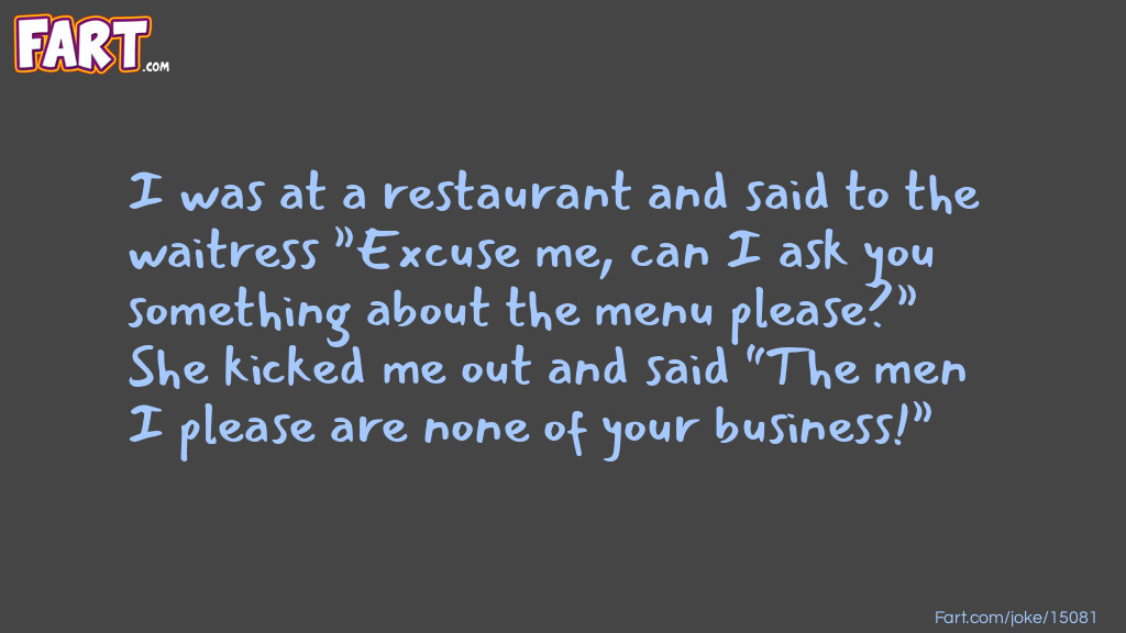 Don't insult your waitress joke Joke Meme.