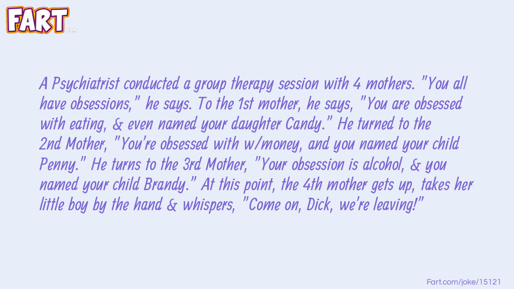 Mothers Group Therapy Session Joke Joke Meme.