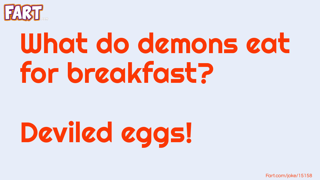Demon Breakfast Joke Joke Meme.