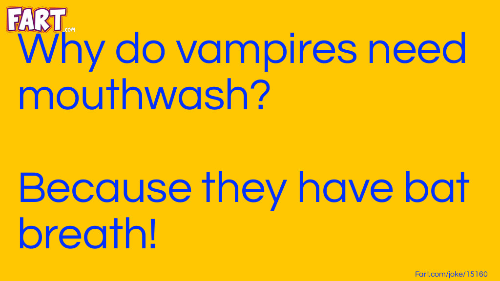 Vampire Breath Joke Joke Meme.