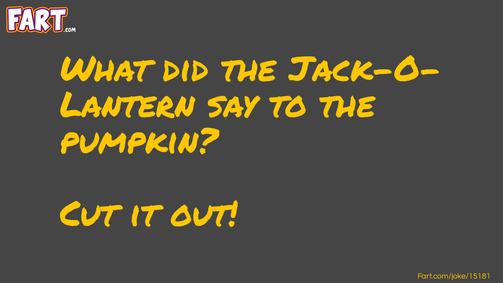 Jack-o-lantern and a Pumpkin Joke Joke Meme.