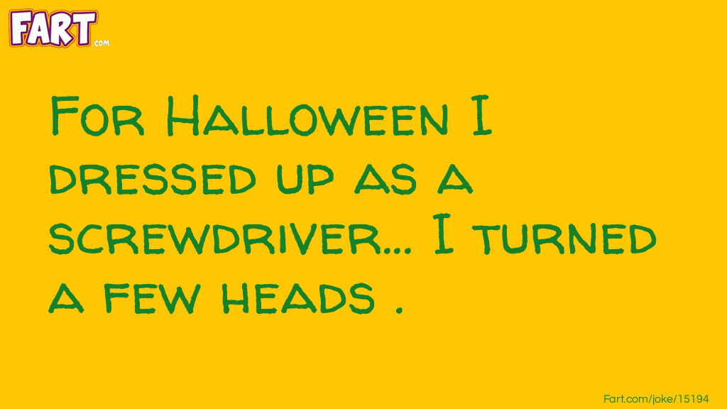 Halloween Screwdriver Costume Joke Joke Meme.