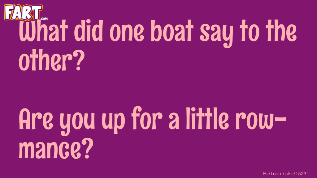 What Did One Boat Say To The Other Boat On Valentines Day? Joke Meme.