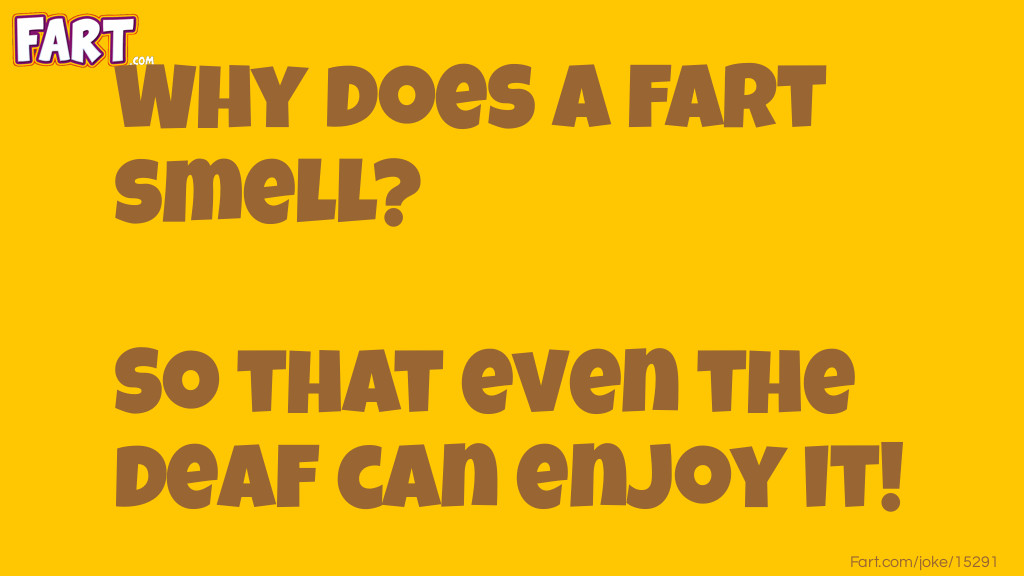 Why does a fart smell?.. Joke Meme.