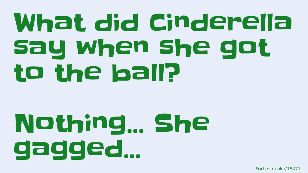 Cinderella joke Joke Meme.