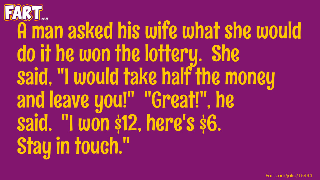 Lottery Winner Joke Joke Meme.