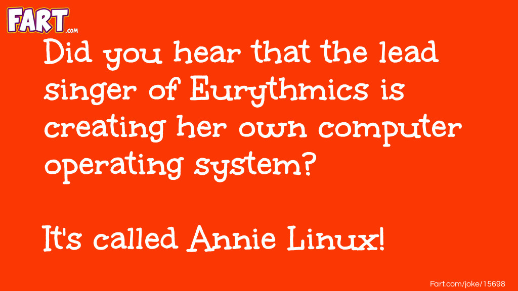 The Eurythmics Operating System Joke Meme.