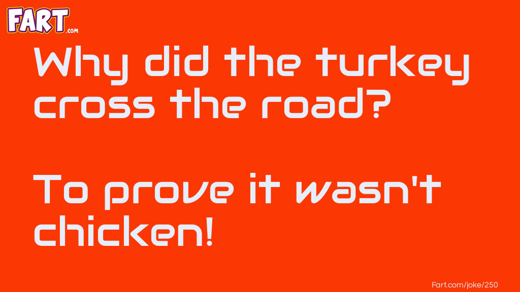 Why did the Turkey cross the road? Joke Meme.