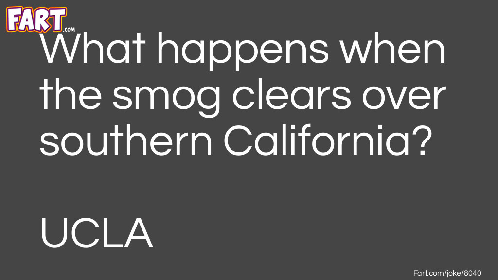 California Smog Joke Meme.